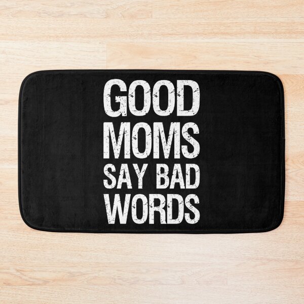 Item preview, Good Moms Say Bad Words II designed and sold by Lemon Pepper.