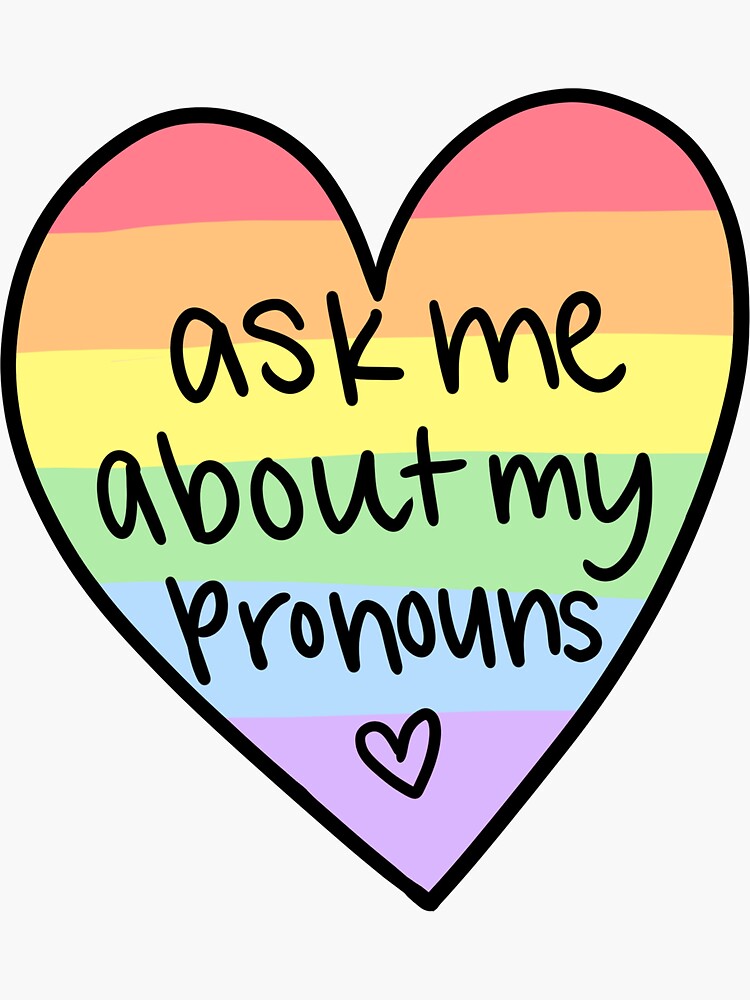 Ask Me About My Pronouns Rainbow Sticker By Annabelnied Redbubble 1344