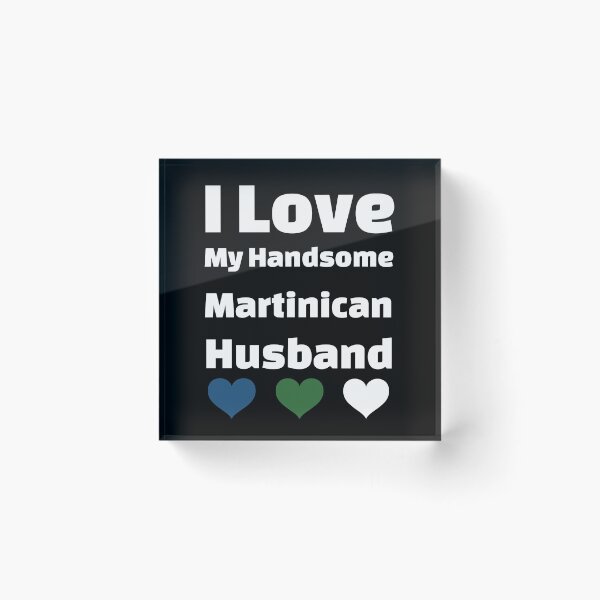Item preview, I Love My Handsome Martinican Husband - Martinique Ipséité Flag designed and sold by DiceNLDesigns.