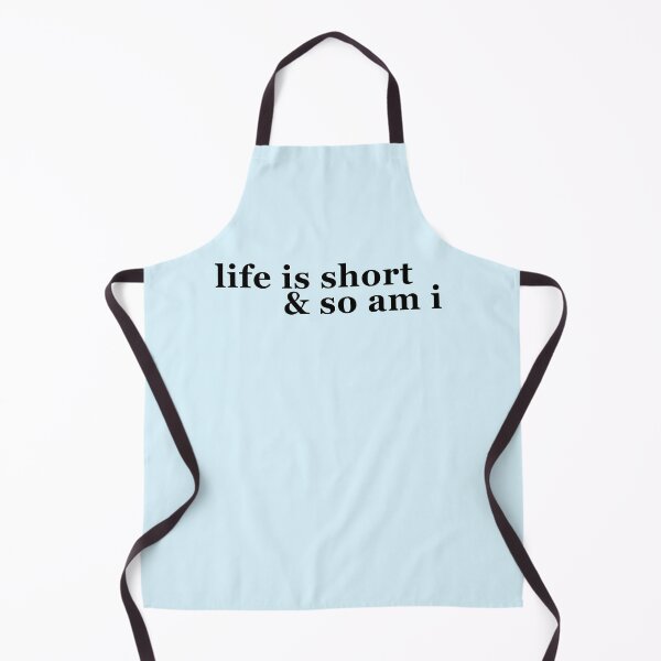 Item preview, Life Is Short And So Am I designed and sold by jessicaleah15.