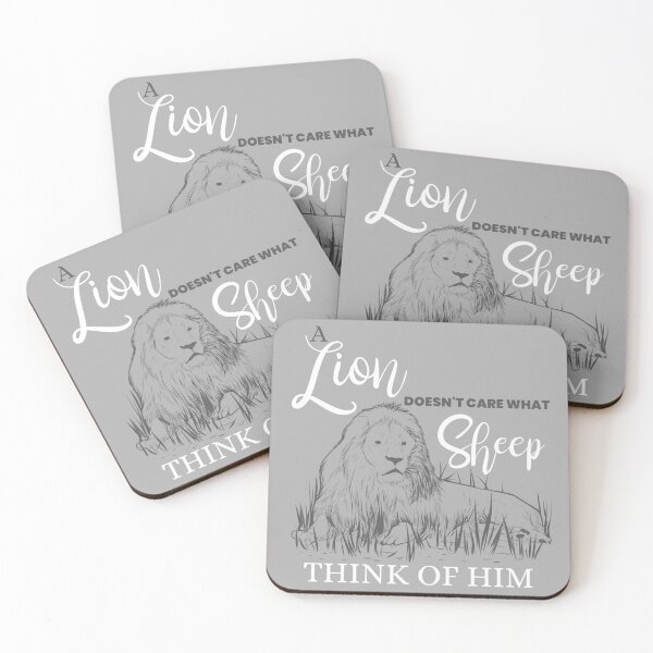 Item preview, A lion doesn't care what sheep think of him designed and sold by ProMySign.