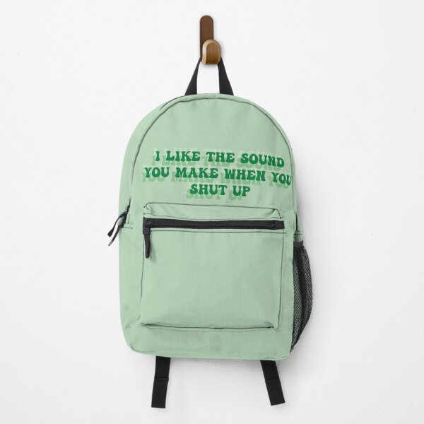 Item preview, i like the sound you make when you shut up... only kind words designed and sold by SoCindy.