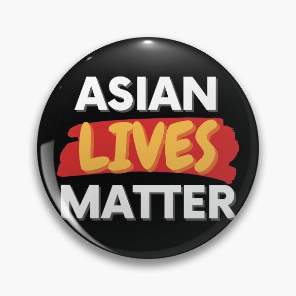 Item preview, Asian Lives Matter - Stop Asian Hate - Stop AAPI Hate - Stop Racism designed and sold by P2CPOD.