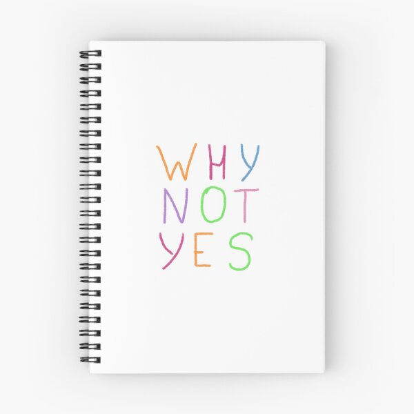 Item preview, WHY NOT YES multicolored lettering designed and sold by FuzzyLogicKate.
