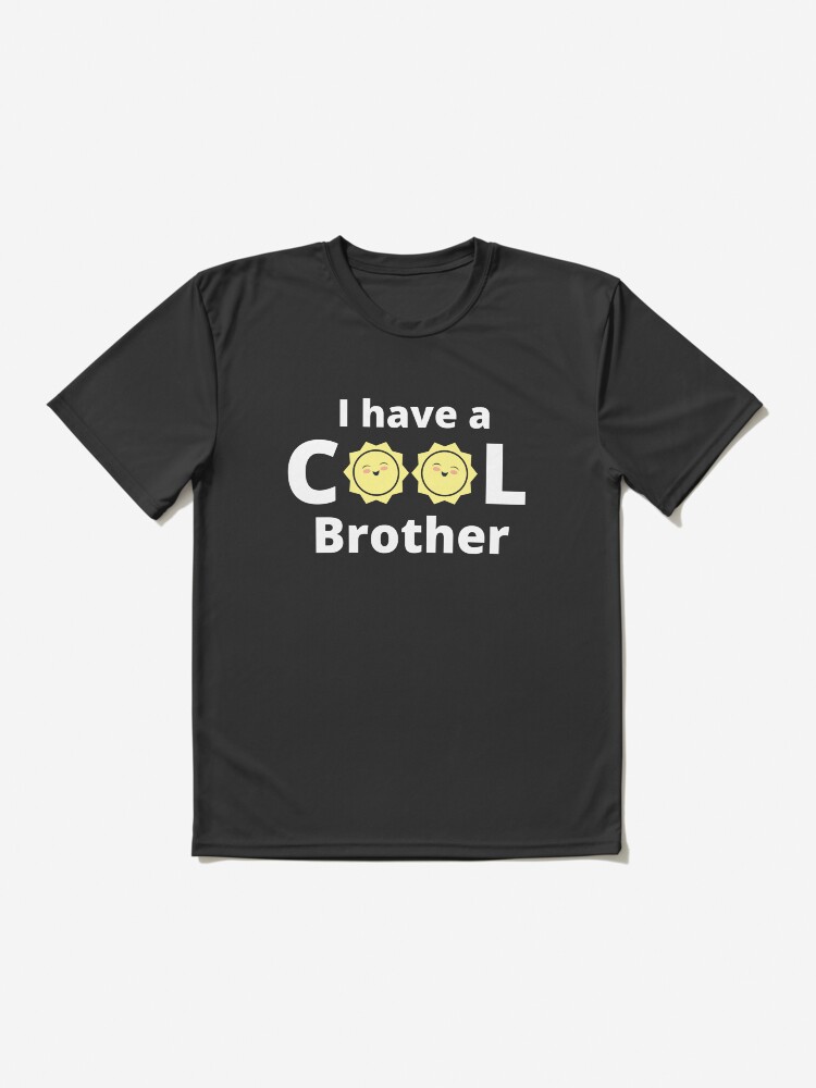Alternate view of I have a cool brother design - with a yellow sun Active T-Shirt