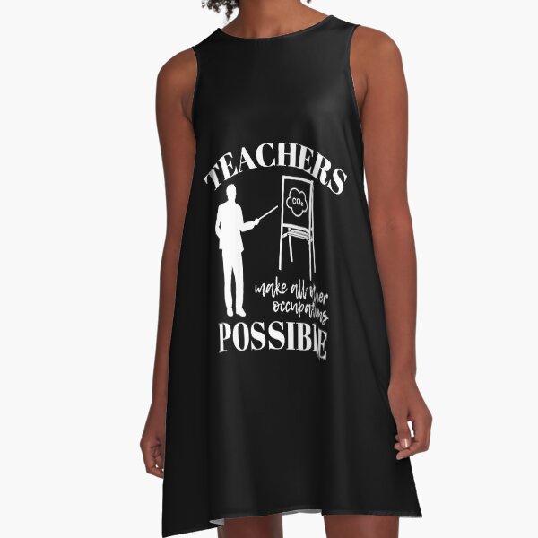 Item preview, Teachers make all other occupations possible for man designed and sold by DesignsVault.
