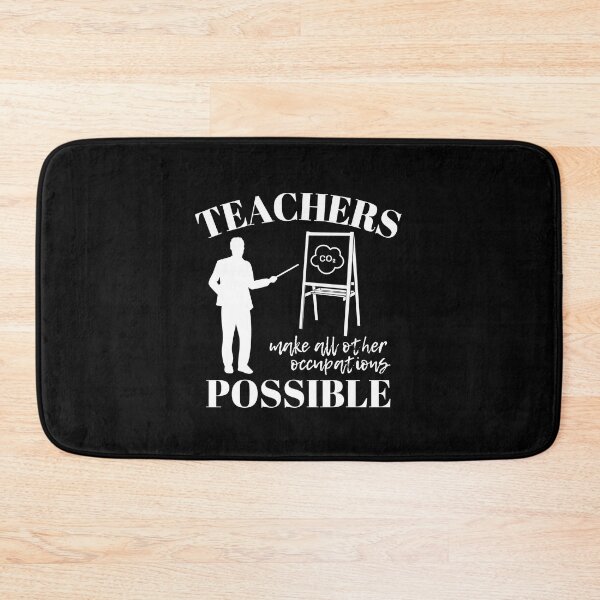 Item preview, Teachers make all other occupations possible for man designed and sold by DesignsVault.
