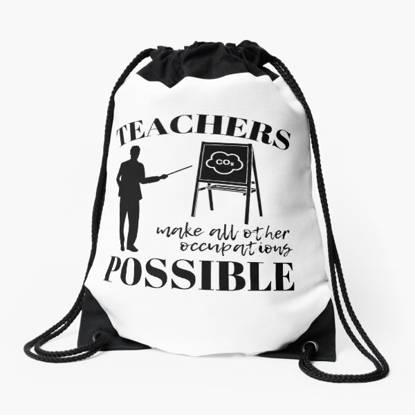 Item preview, Teachers make all other occupations possible for man designed and sold by DesignsVault.