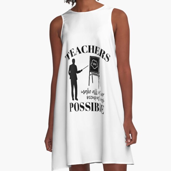 Item preview, Teachers make all other occupations possible for man designed and sold by DesignsVault.