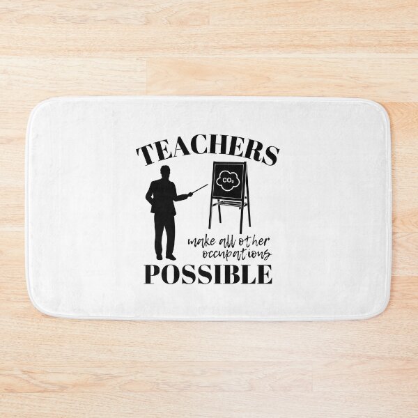 Item preview, Teachers make all other occupations possible for man designed and sold by DesignsVault.