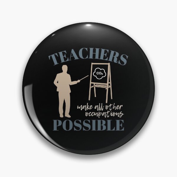 Item preview, Teachers make all other occupations possible for man designed and sold by DesignsVault.