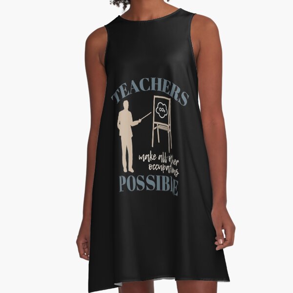 Item preview, Teachers make all other occupations possible for man designed and sold by DesignsVault.