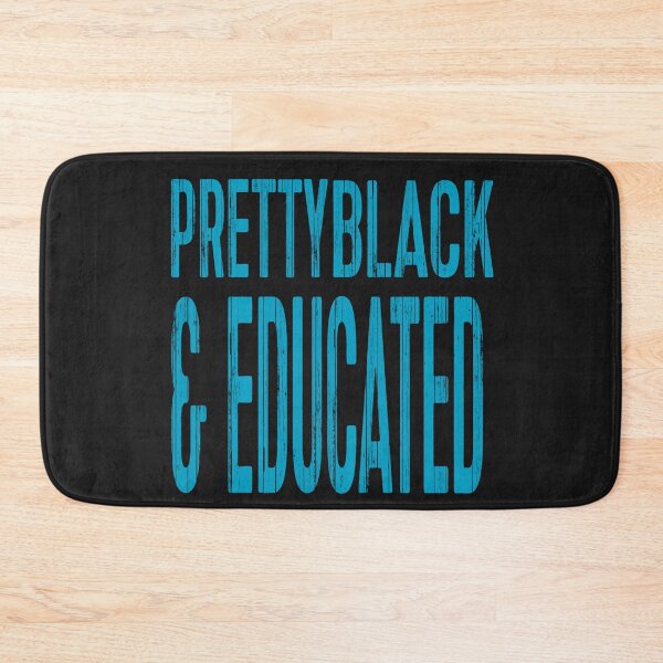 Item preview, Pretty Black And Educated designed and sold by WowAllinOne.