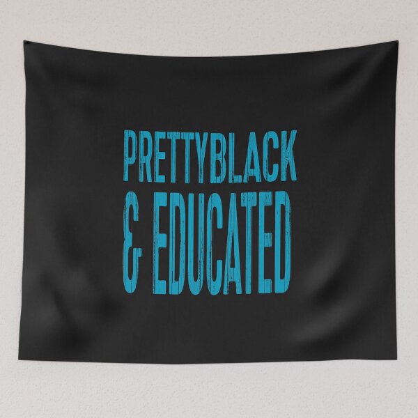 Item preview, Pretty Black And Educated designed and sold by WowAllinOne.