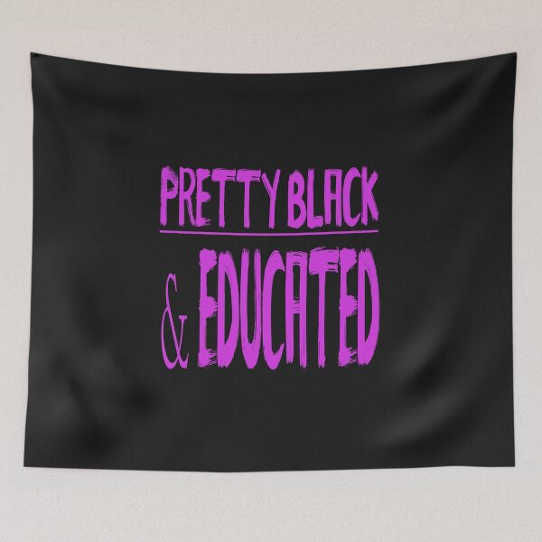 Item preview, Pretty Black And Educated designed and sold by WowAllinOne.