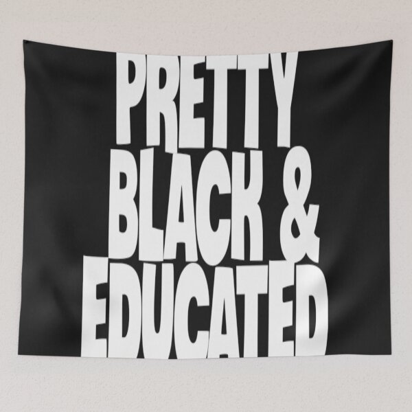 Item preview, Pretty Black And Educated designed and sold by WowAllinOne.