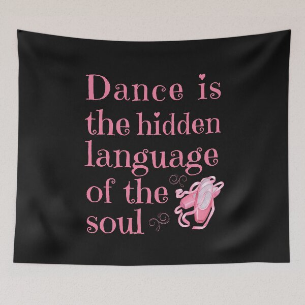Item preview, Dance is the Hidden Language of the Soul designed and sold by MusberriDesigns.