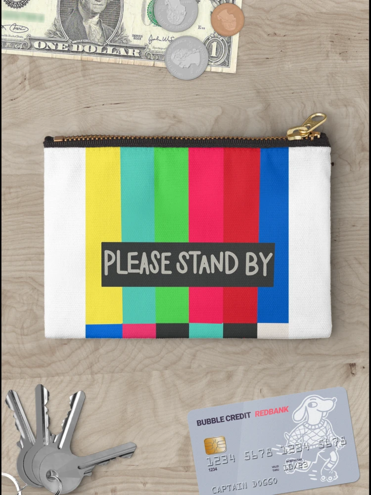 Thumbnail 3 of 4, Zipper Pouch, PLEASE STAND BY designed and sold by RMSdesigns.