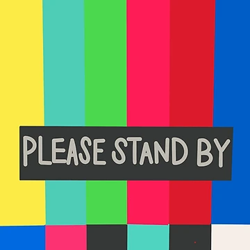 Artwork thumbnail, PLEASE STAND BY by RMSdesigns