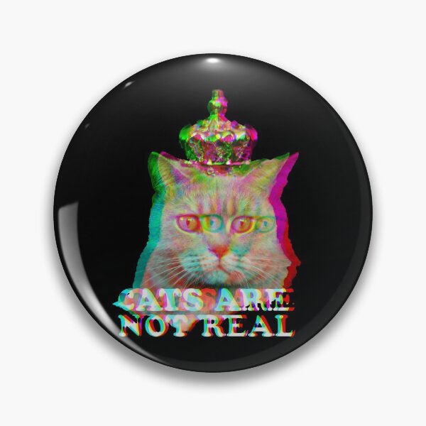 Item preview, Cats are not real and it's true designed and sold by Mumgle.