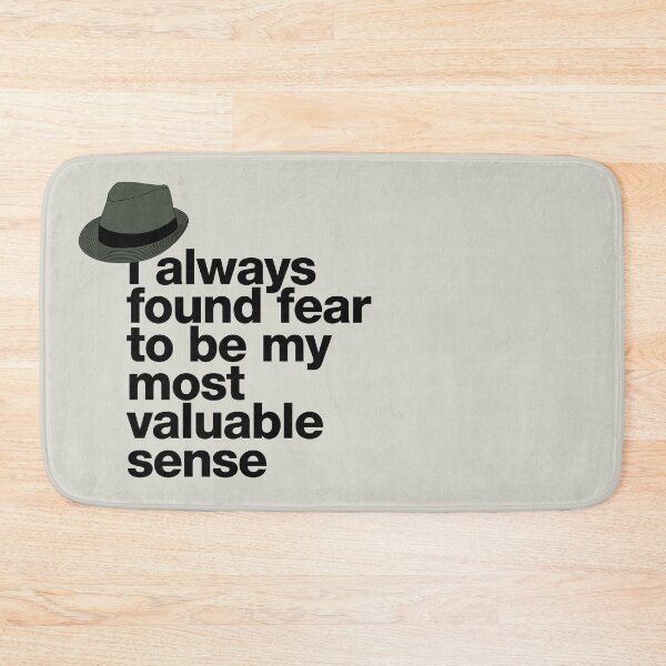 Item preview, If in doubt quote Raymond Reddington: "I always found fear to be my most valuable sense" quote with Fedora hat designed and sold by TrueType.