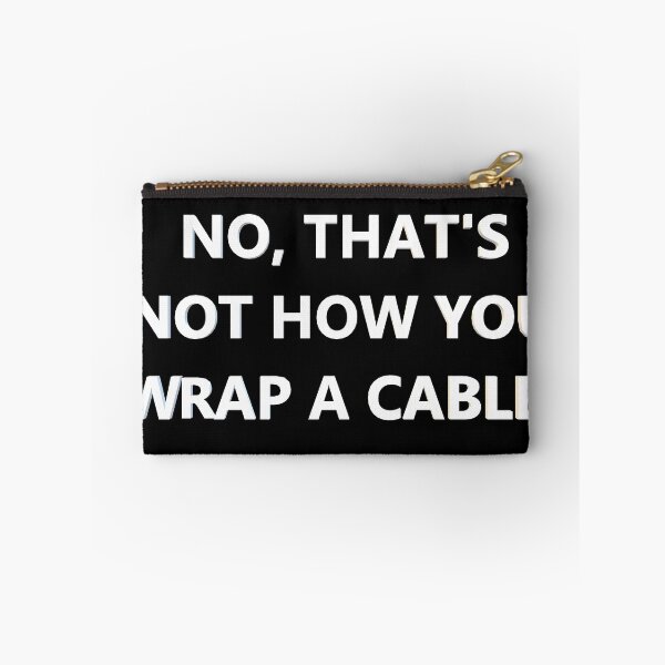 Item preview, No, that's not how you wrap a cable. (white) designed and sold by Spectrum Perspectives.