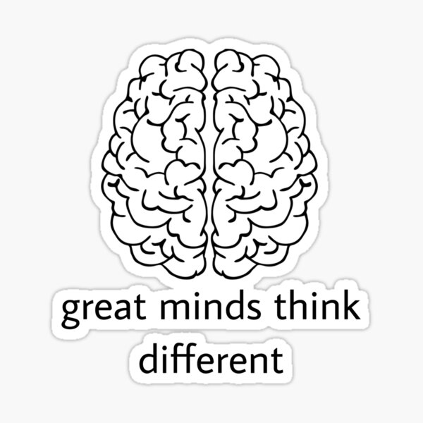 Great minds Sticker