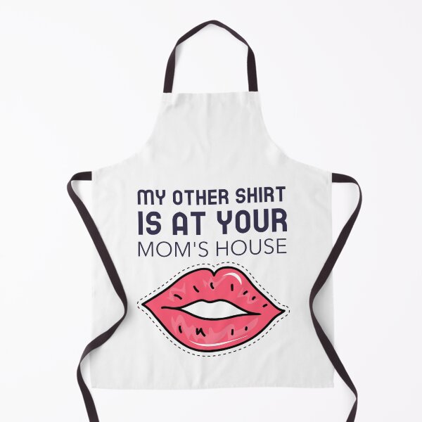 Item preview, My other shirt is at your moms house designed and sold by ShirtsJH.