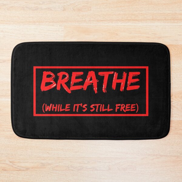 Item preview, Breathe (while it's still free!) designed and sold by TimelessTees4U.