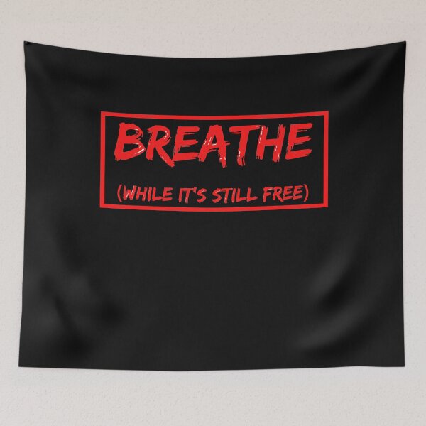 Item preview, Breathe (while it's still free!) designed and sold by TimelessTees4U.