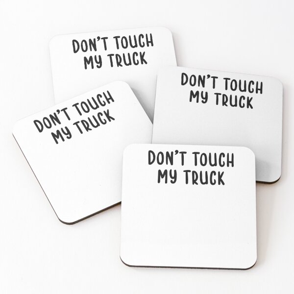 Item preview, Don't Touch My Truck designed and sold by TIHONA.