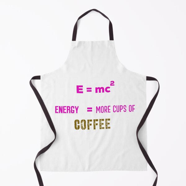 Item preview, E = mc2 Energy = More Cups Of Coffee !! designed and sold by UncleStuScience.
