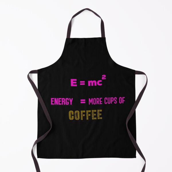 Item preview, E = mc2 Energy = More Cups Of Coffee !! On Black Background designed and sold by UncleStuScience.