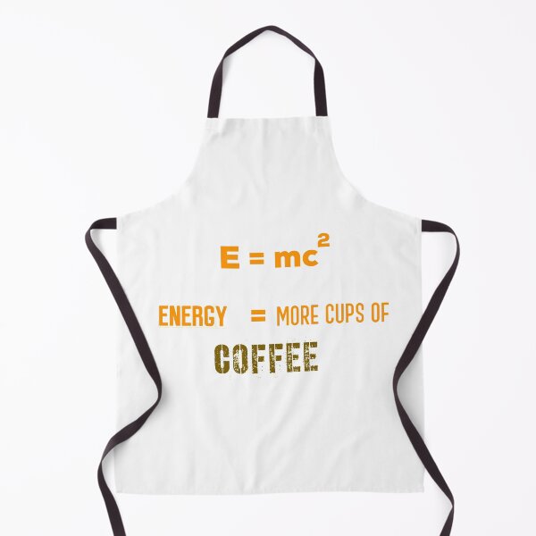 Item preview, E = mc2 Energy = More Cups Of Coffee !! designed and sold by UncleStuScience.