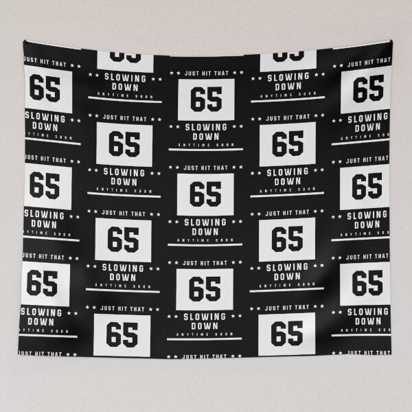 Item preview, Just Hit That 65 Slowing Down - Birthday Gift Cool designed and sold by DiogoCalheiros.