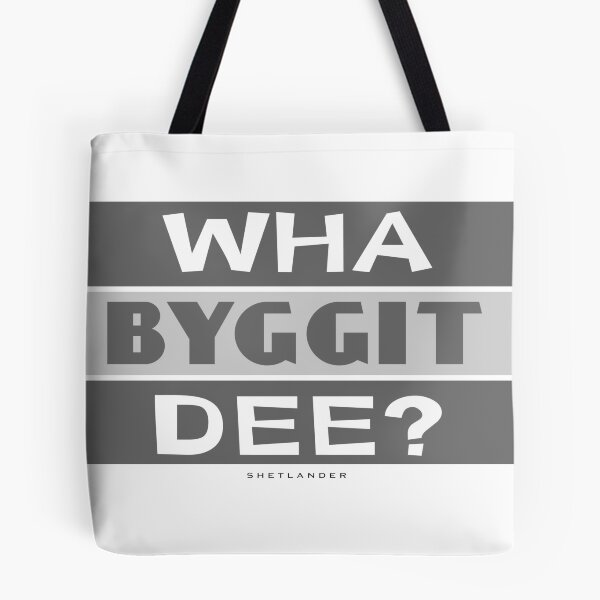 Item preview, Wha Byggit dee? designed and sold by Shel-Tees.