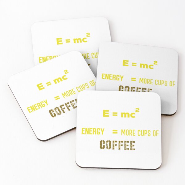 Item preview, E = mc2 Energy = More Cups Of Coffee !! designed and sold by UncleStuScience.