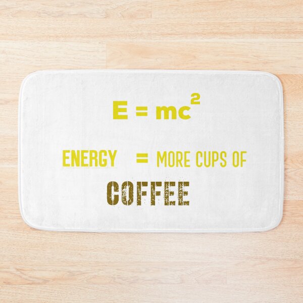 Item preview, E = mc2 Energy = More Cups Of Coffee !! designed and sold by UncleStuScience.