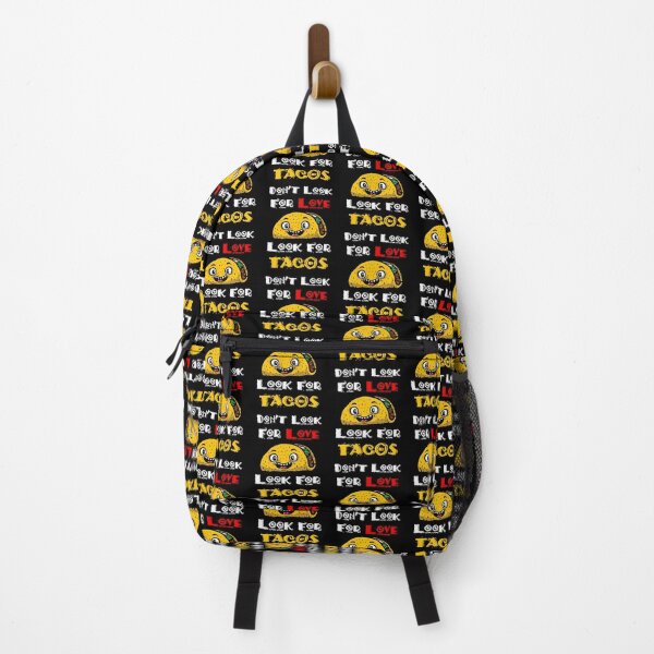 Item preview, Don't Look For Love, Look For Tacos designed and sold by mehdi-bianco.