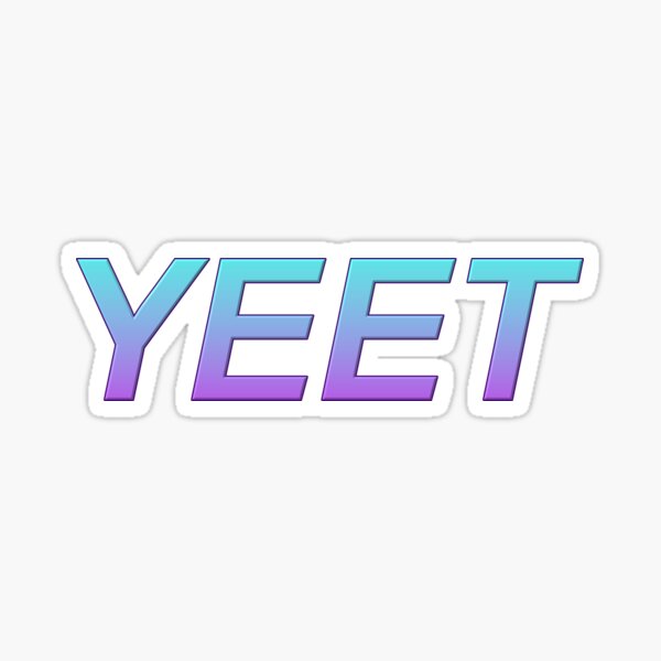 YEET Sticker