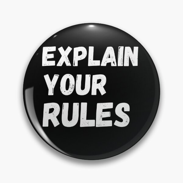 Item preview, Explain Your Rules designed and sold by Johan Liebert.