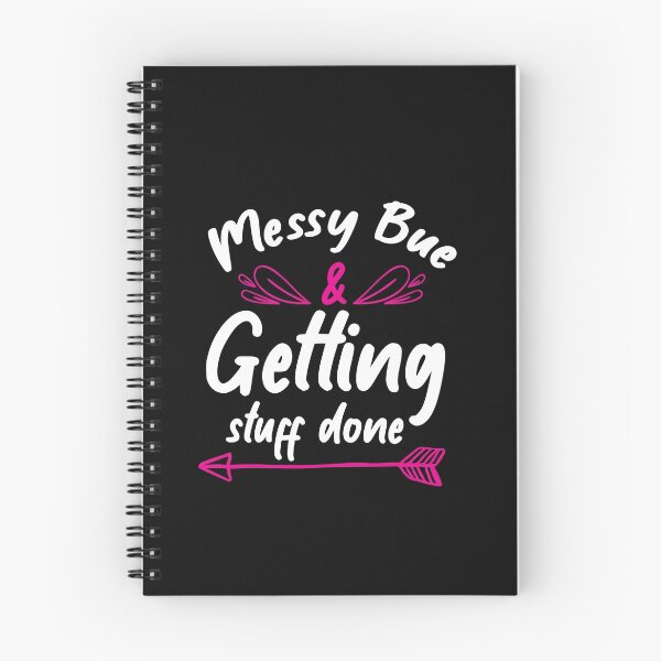 Item preview, MESSY BUE Getting stuff done designed and sold by TheFlipRepublic.