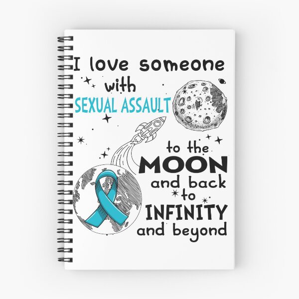 Item preview, I Love Someone With Sexual Assault To The Moon And Back designed and sold by heppenp.