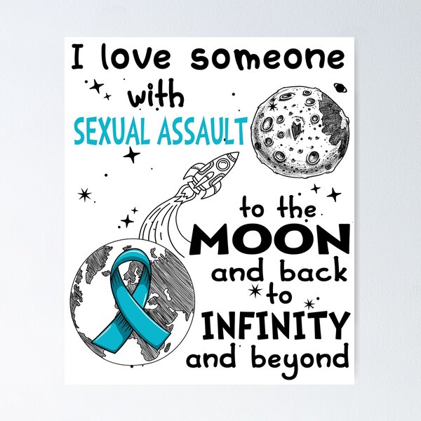 Item preview, I Love Someone With Sexual Assault To The Moon And Back designed and sold by heppenp.