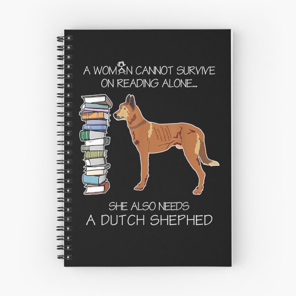 Item preview, A Woman Cannot Survive On Reading Alone Dutch Shepherd Dog  designed and sold by sariyahharry.