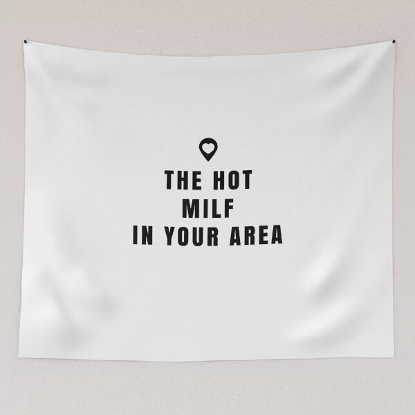 Item preview, The Hot Milf In Your Area designed and sold by AimarsKloset.