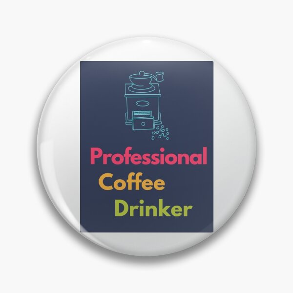 Item preview, Professional Coffee Drinker. designed and sold by Casian-99.