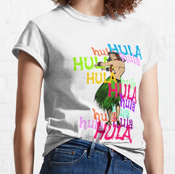 Hula Dancer T-Shirts for Sale | Redbubble