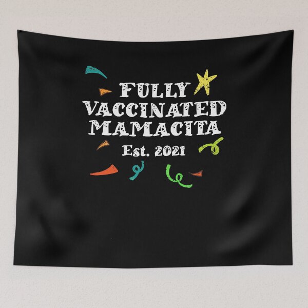 Item preview, Fully Vaccinated Mamacita 2021 Cinco De Mayo designed and sold by RainbowPandas.