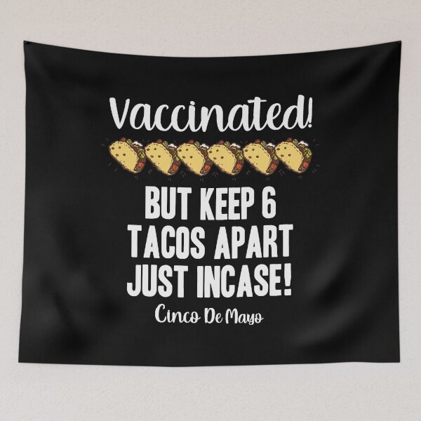 Item preview,  Vaccinated Cinco De Mayo 2021 taco Funny Pun designed and sold by RainbowPandas.